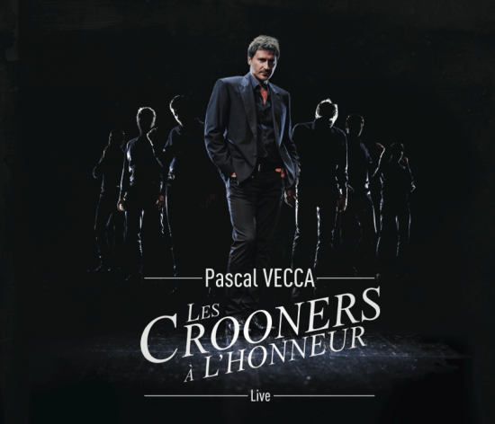 Pascal VECCA   « Les Crooners à l'honneur »