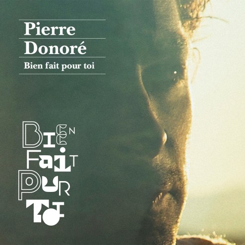 DONORE-Pierre-Pochette-album-2022-Bien-fait-pour-toi